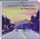 Litchfield In Watercolor                             By Diane Klock