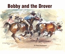 Bobby and the Drover