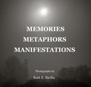 MEMORIES METAPHORS MANIFESTATIONS