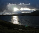 Scotland - Light Unbound