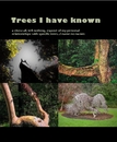 Trees I have known