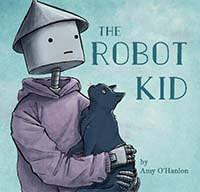 Book cover of Robot Kid by Amy O’Hanlon